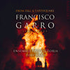 Francisco Garro: From Fire & Earthquake CD Delphian Records