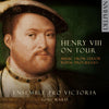 Henry VIII on Tour: Music from Tudor Royal Progresses CD Delphian Records