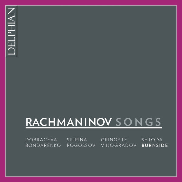 Rachmaninov: Songs (3 CDs) - Delphian Records